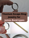 Titanium Escape Ring: Jewelry for James Bond-types