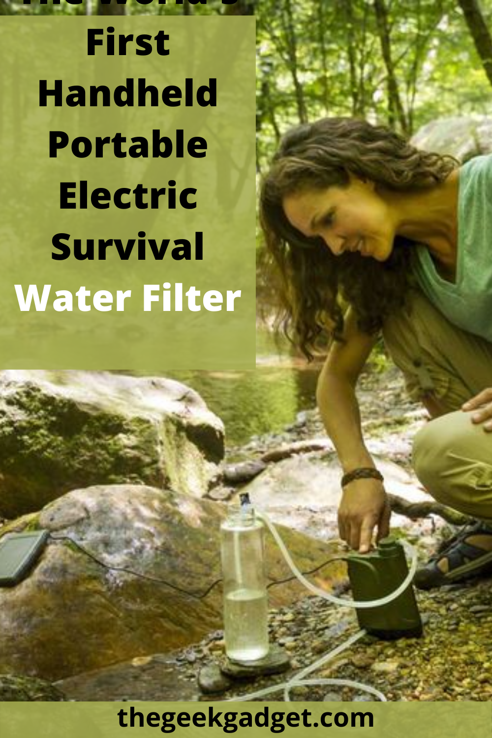 World's First Handheld Portable Electric Survival Water Filter