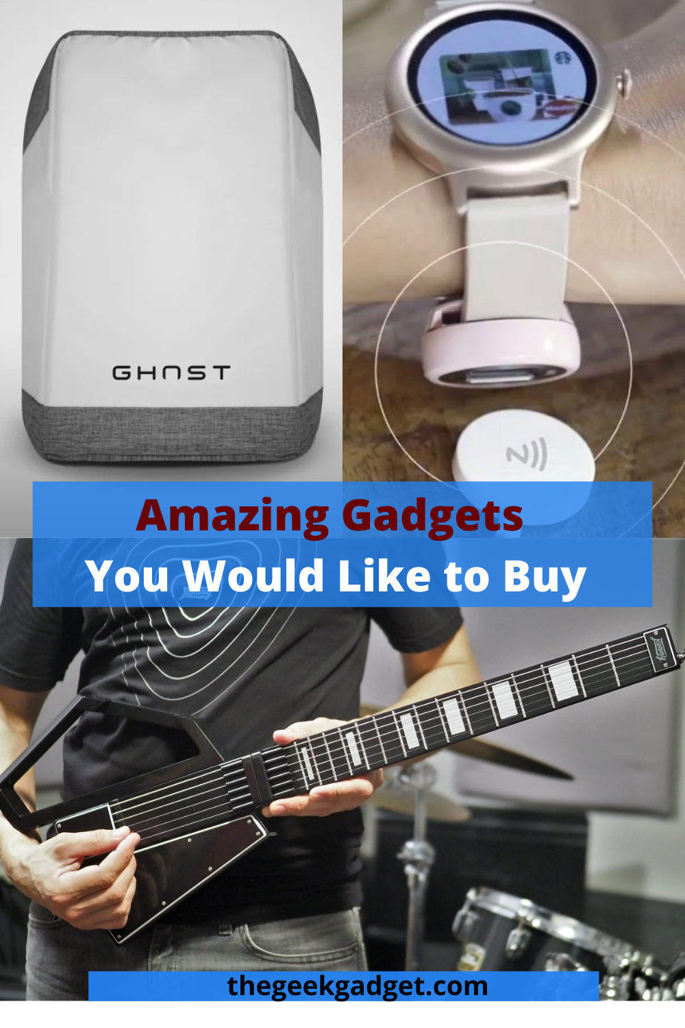 amazing gadgets you would like to buy