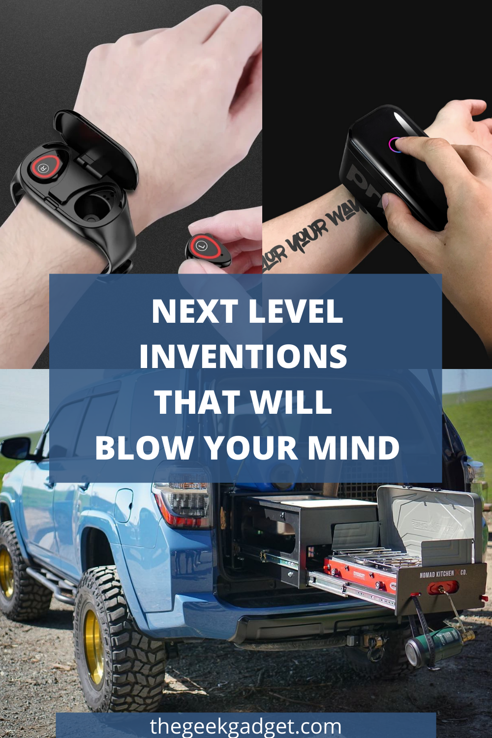 NEXT LEVEL INVENTIONS THAT WILL BLOW YOUR MIND